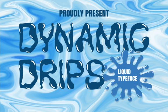 Dynamic Drips Font for Splashy Craft Designs