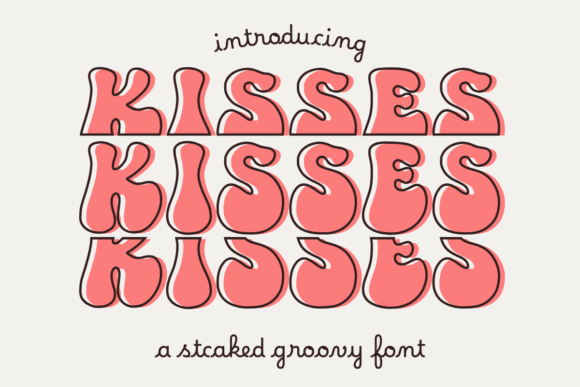 Kisses Font: A Retro Groovy Typeface for Editorial Design