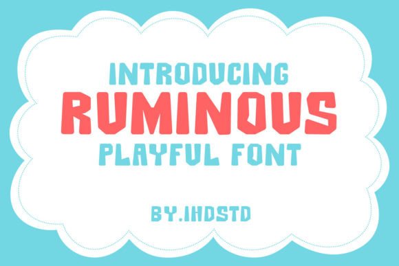 Ruminous: A Playful Display Font for Bold Campaigns