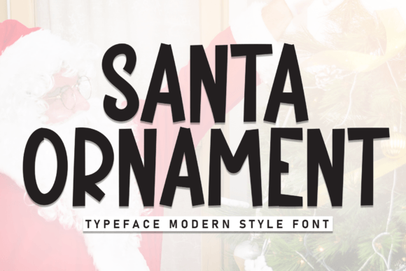 Santa Ornament Font: A Whimsical Display Choice