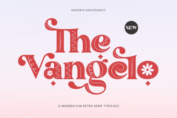 The Vangelo: A Modern Retro Serif Typeface for Makers