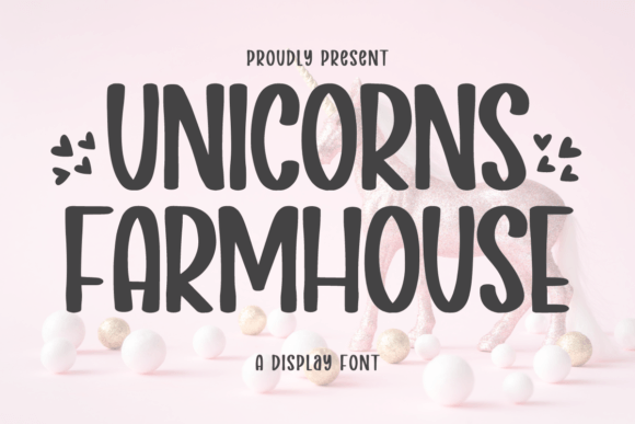Unicorns Farmhouse: A Playful Display Font for Makers